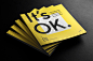 It's OK : 'It's OK' is a promotional booklet that I've created for the potential clients of my design studio.It explores some of the questions that brand owners ask themselves and most of the time can't find answers to. The book then gives hints and point