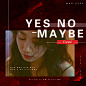 yes no maybe-秀智-MAX STEP