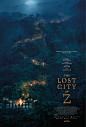 Extra Large Movie Poster Image for The Lost City of Z 