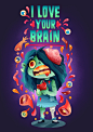 I love your brain! on Behance