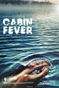 Mega Sized Movie Poster Image for Cabin Fever