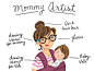 Mommy artist