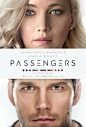 2016美国,《太空旅客Passengers》正式海报 ##01 #电影# #海报#