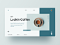 Luckin Coffee : Hi, buddy

This is a concept I do for luckincoffee website design, I hope you will like, later I will produce luckincoffee mobile terminal interface.

Thank you