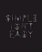 Simple Isn't Easy Print / Shawna X