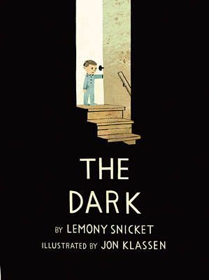 The Dark by Lemony S...