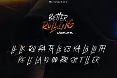 时尚英文笔刷字体Better Rolling是一款充满艺术风格的英文字体，具有时尚和现代的风格，这种字体非常适合您的创意项目，如摄影，签名或签名标志设计，报价，专辑封面，名片和许多其他设计项目，需要的朋友欢迎来下载！