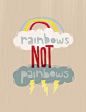 RAINBOWS NOT PAINBOWS Art Print by Sarajea | Society6