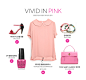 VIVID IN pink 영원한 여성스러움의 대표 컬러, 핑크