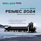 可能是包含下列内容的图片：‎上面的文字是“‎REE LASER FEIMEC ชำลิวกรดม้งำระเพาศิ่นะ جم_دن Booth Number: B140 FEIMEC 2024 Welcome to Visit Oree Laser's Booth! প্র High-speed cutting, precision processing. 安 Versatile pipe cutting capabilities. ۳ Cutting-edge front-moving chuck 
