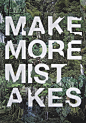 MAKE MORE MISTAKES - 字体 - 图酷 - AD518.com