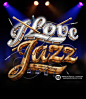 I Love Jazz - Lettering : . I Love Jazz .Work made for a Brazillian Jazz Festival that happened in two cities,Belo Horizonte (9, 10, 11 august 2013) and Brasília (10, 11 august 2013).Briefing: To create an illustration using the phrase "I Love Jazz&a