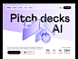 AI Pitch Decks Landing Page Design by Andrew Jr. for DesignUp on Dribbble