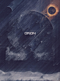 ORION : Poster design about the Orion constellation, inspired by the emerging new age of space exploration.
