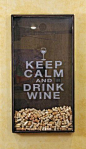 Keep Calm & Drink Wine - Cork Holder- need