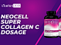 Neocell 超级胶原蛋白 C 剂量