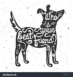 时尚潮人矢量插画手绘风格,排版海报与狗的轮廓和报价。谁是你最好的朋友?复古的t恤印刷设计、家居装饰、贺卡-动物/野生生物,复古风格-海洛创意(HelloRF)-Shutterstock中国独家合作伙伴-正版素材在线交易平台-站酷旗下品牌