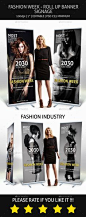 Fashion - Roll Up Banner Signage Template <a class="pintag" href="/explore/design/" title="#design explore Pinterest">#design</a> Download: <a href="http://graphicriver.net/item/fashion-roll-up-banner-sign