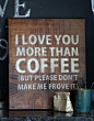 Kitchen decor: I love you more than coffee | Etsy