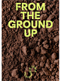 This may contain: the cover of from the ground up, with dirt and rocks in the foreground