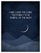I have loved the stars too fondly quote art print, Universe Print, Astronomy Art Print, Inspirational Moon and stars. $18.00, via Etsy.