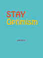 Stay Optimism