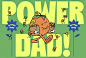 卡通橙色角色作为爸爸与微笑的迷你橙子，大“POWER DAD！”文字，俏皮的设计，鲜艳的色彩，用于图形，模板。