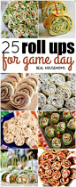 25 Roll Ups for Game Day. Finger foods, football games, pinwheel appetizers, party menu, crowd go wild!