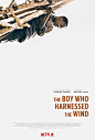 驭风男孩 The Boy Who Harnessed the Wind 海报