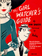 …Girl Watcher’s Guide by Don Sauers and illustrated by Dedini - 1950’s….