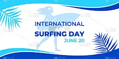 国际冲浪的一天。矢量网络横幅为社会媒体，海报，卡片，传单。6月20日国际冲浪日。冲浪者女孩，波浪和棕
