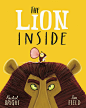 The Lion Inside: Amazon.co.uk: Bright, Rachel, Field, Jim: 9781408331606: Books