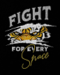 This contains an image of: Fight for Every Space T-Shirt Design Template — Customize it in Kittl