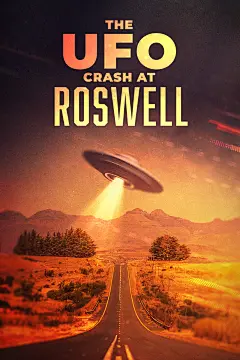 The UFO Crash at Roswell海报 1 Poster
