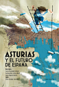 asturias future futuro españa spain society culture Personalities