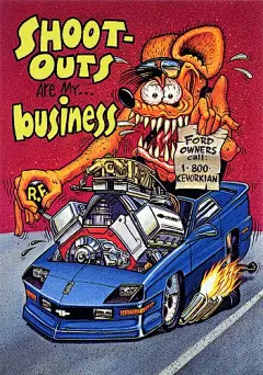 Rat Fink Ed Big Daddy Roth - Shoot Outs are my Business