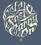 Typeverything.com “Hold Fast  Carry On” by Olde Soul Print Shop. #字体# #排版#