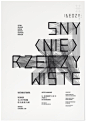 Maciej Ratajski  Sny (nie)rzeczywiste    A poster for the second exhibition of the Ideozy series at Instytut Awangardy [Institute of the Avant-garde]. Its title Sny (nie)rzeczywiste could be translated as (Un)real dreams. The exhibition addressed the issu