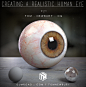 Tutorial: Creating a Realistic Eye in CG, Tom Newbury : This is an in depth tutorial on how to create a realistic human eye in CG.

You can purchase and download this tutorial for a small price at this link: https://gumroad.com/tomnewbury

This tutorial i