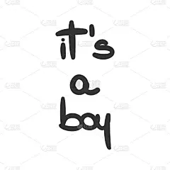 手绘矢量字母'It's a boy'文本
