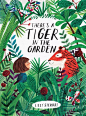 V&A Illustration Awards 
最佳封面设计提名
Lizzy Stewart for There`s a Tiger in the Garden
Frances Lincoln,2016