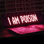 I am not a girl, I am poison.