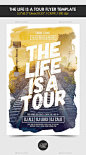 The Life is a Tour Flyer Template - Concerts Events