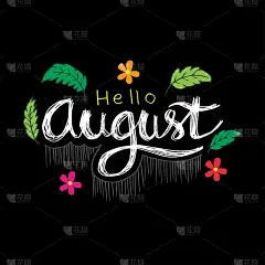 Hello August. Modern brush lettering. Greeting car