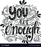 You are enough Inspirational love quote Hand drawn , #Ad, #love, #Inspirational, #quote, #drawn #AD