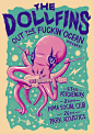 The Dollfins - Out The Fuckin' Ocean Tour on Behance