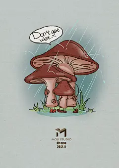 蘑菇一家总是赶上下雨天，所以你总会看见他们相互遮挡着，在树下躲雨。妈妈怕淋湿孩子，而最强壮的爸爸，则怕淋到他的全家。