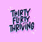 Thirty Flirty and Thriving / Block Lettering / Digital Lettering / iPad Lettering / Procrete / Apple Pencil / Sans Serif / Lettering / Hand Lettering by @katepullendraws