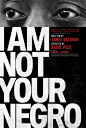 I Am Not Your Negro Movie Poster