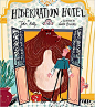 《Hibernation Hotel》 John Kelly, Laura Brenlla【摘要 书评 试读】图书 _插画采下来 #率叶插件，让花瓣网更好用#